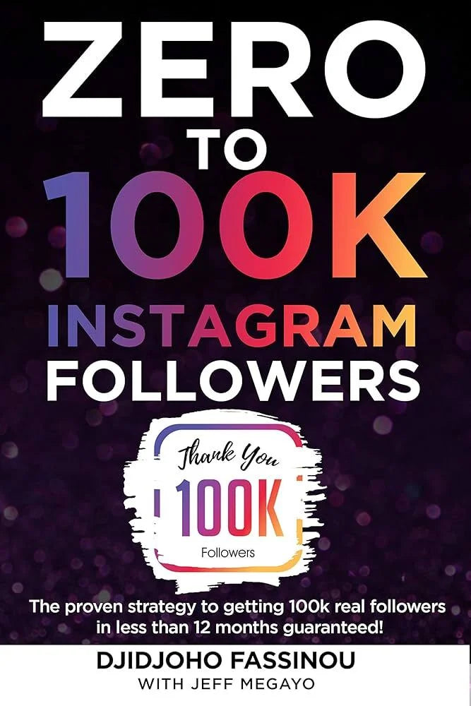 HOW TO GET 100K FOLLOWERS ON INSTAGRAM